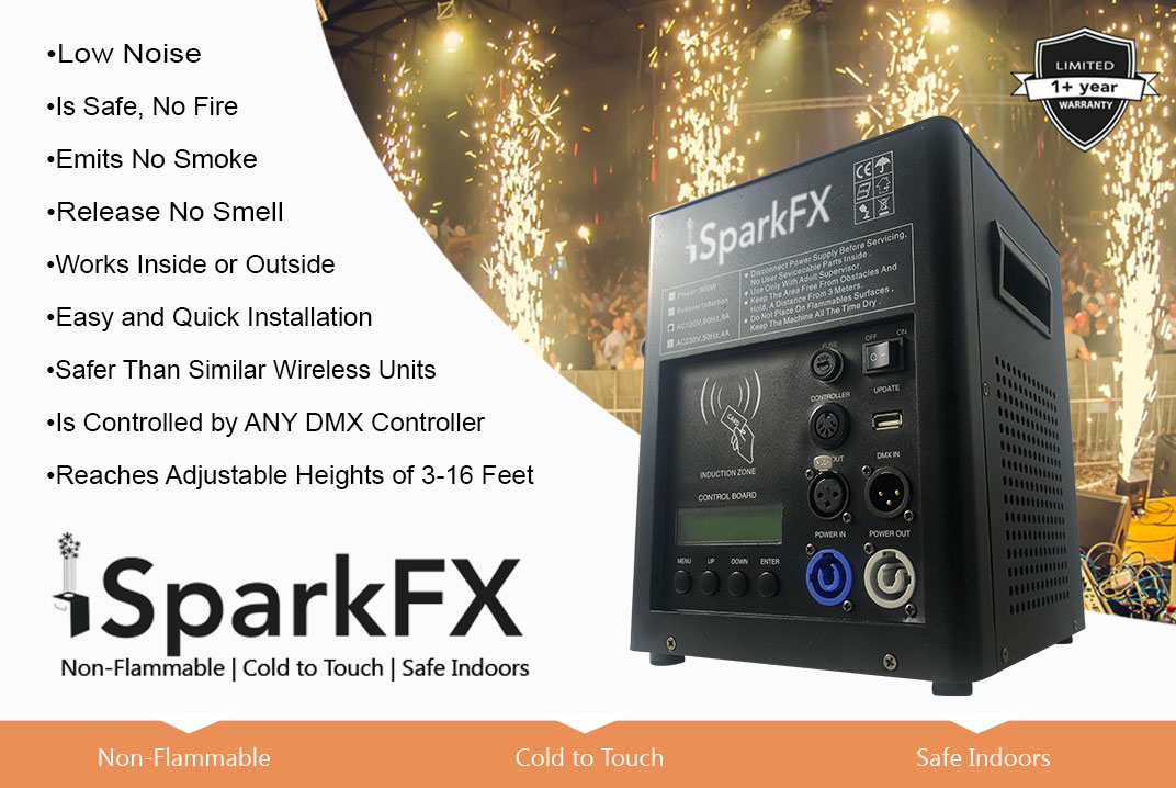 iSparkFX Cold Spark Machine — Low Noise, Safe, No Fire, Emits No Smoke, Works Inside or Outside, DMX controlled, adjustable heights of 3–16 feet. Non-Flammable, Cold to Touch, Safe Indoors.